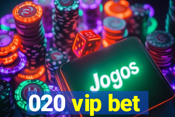 020 vip bet